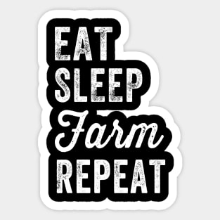 Eat sleep farm repeat Sticker